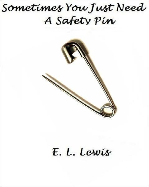 Sometimes You Just Need a Safety Pin