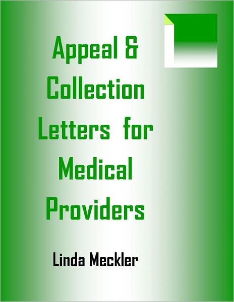 Appeal and Collection Letters For Medical Providers