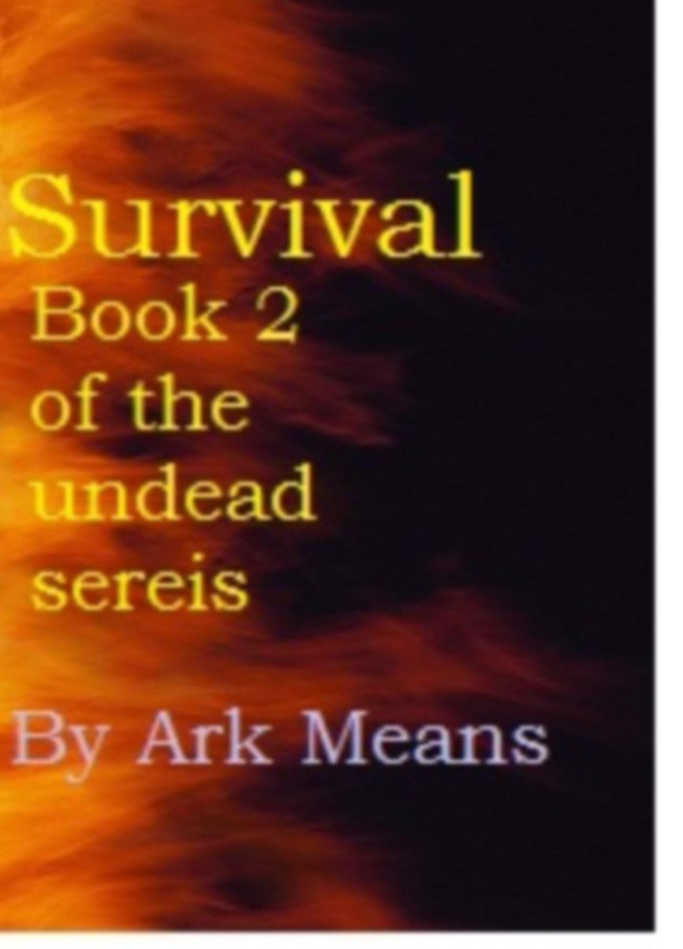 Survival Book 2 of the Undead Series