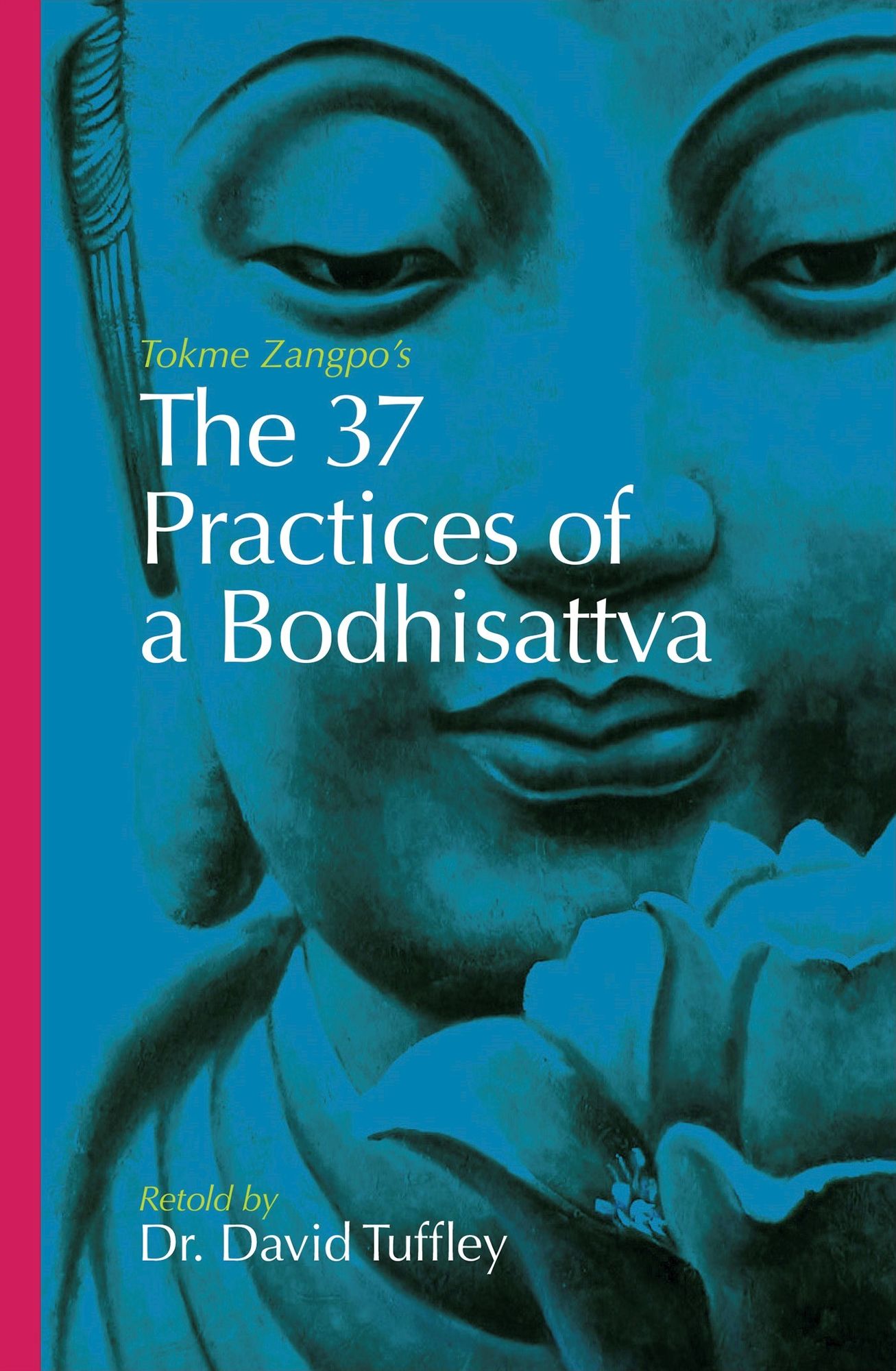The 37 Practices of a Bodhisattva