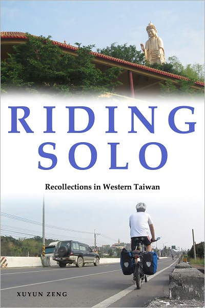 Riding Solo: Recollections in Western Taiwan