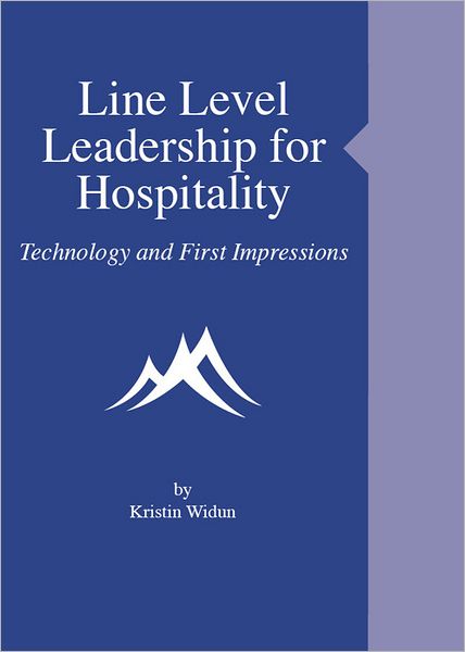 Line Level Leadership for Hospitality: Technology and First Impressions