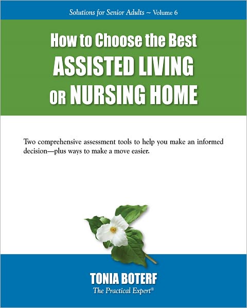 How to Choose the Best Assisted Living or Nursing Home