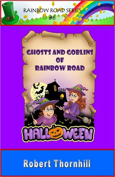Ghosts and Goblins of Rainbow Road