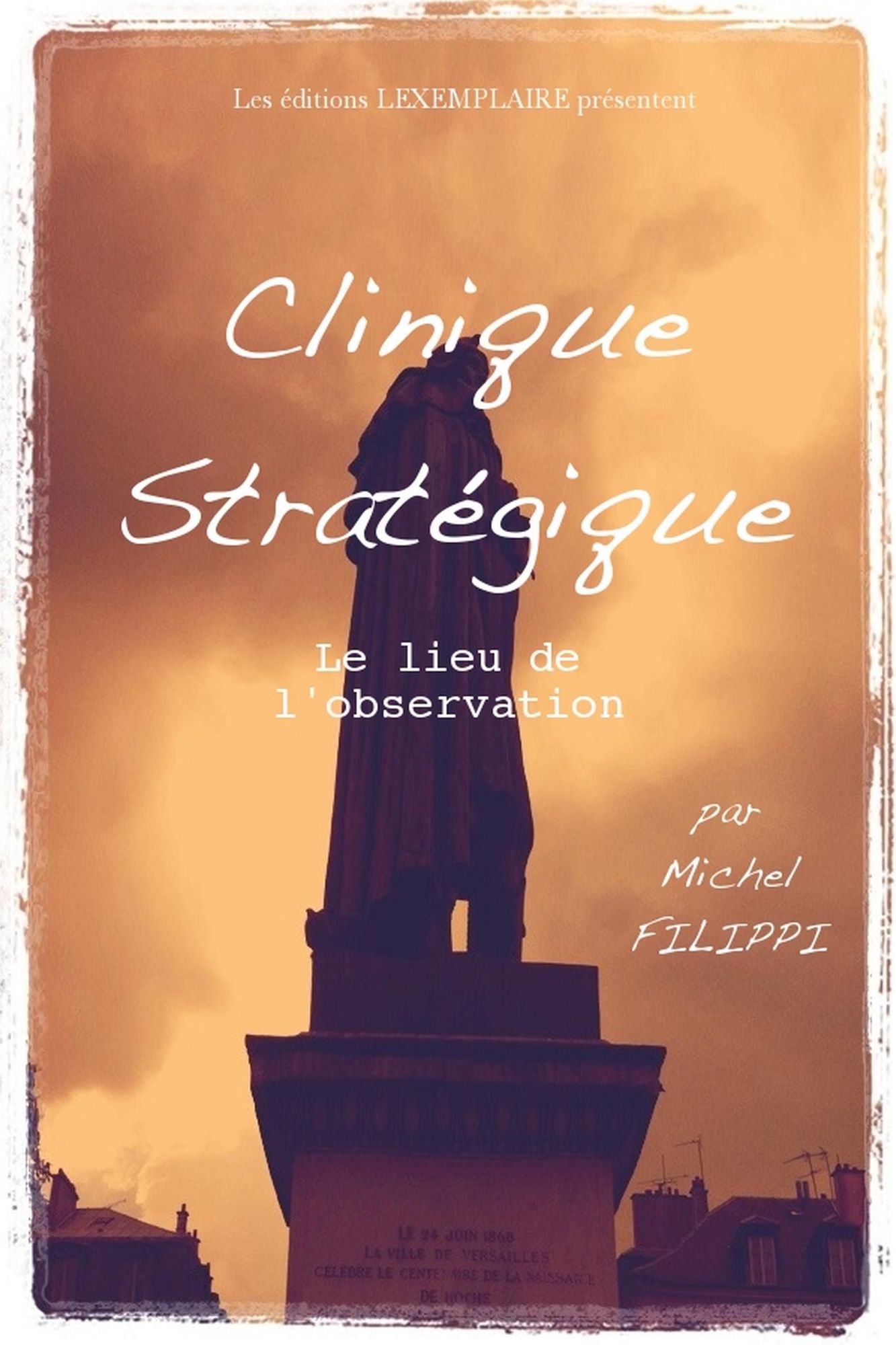 Clinique Stratégique. Le lieu de l'observation.