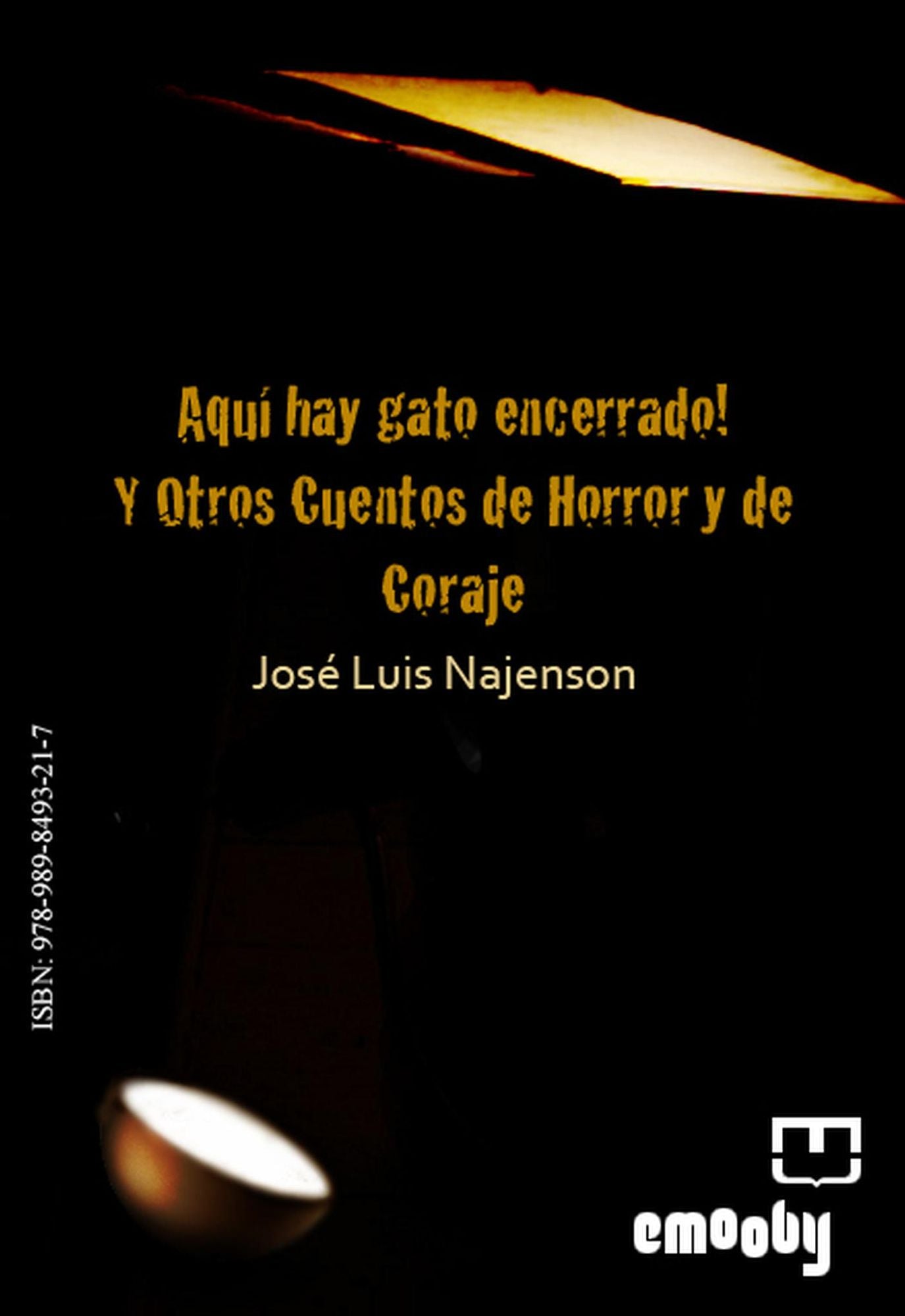 Aquí Hay Gato Encerrado! Y Otros Cuentos De Horror Y Coraje