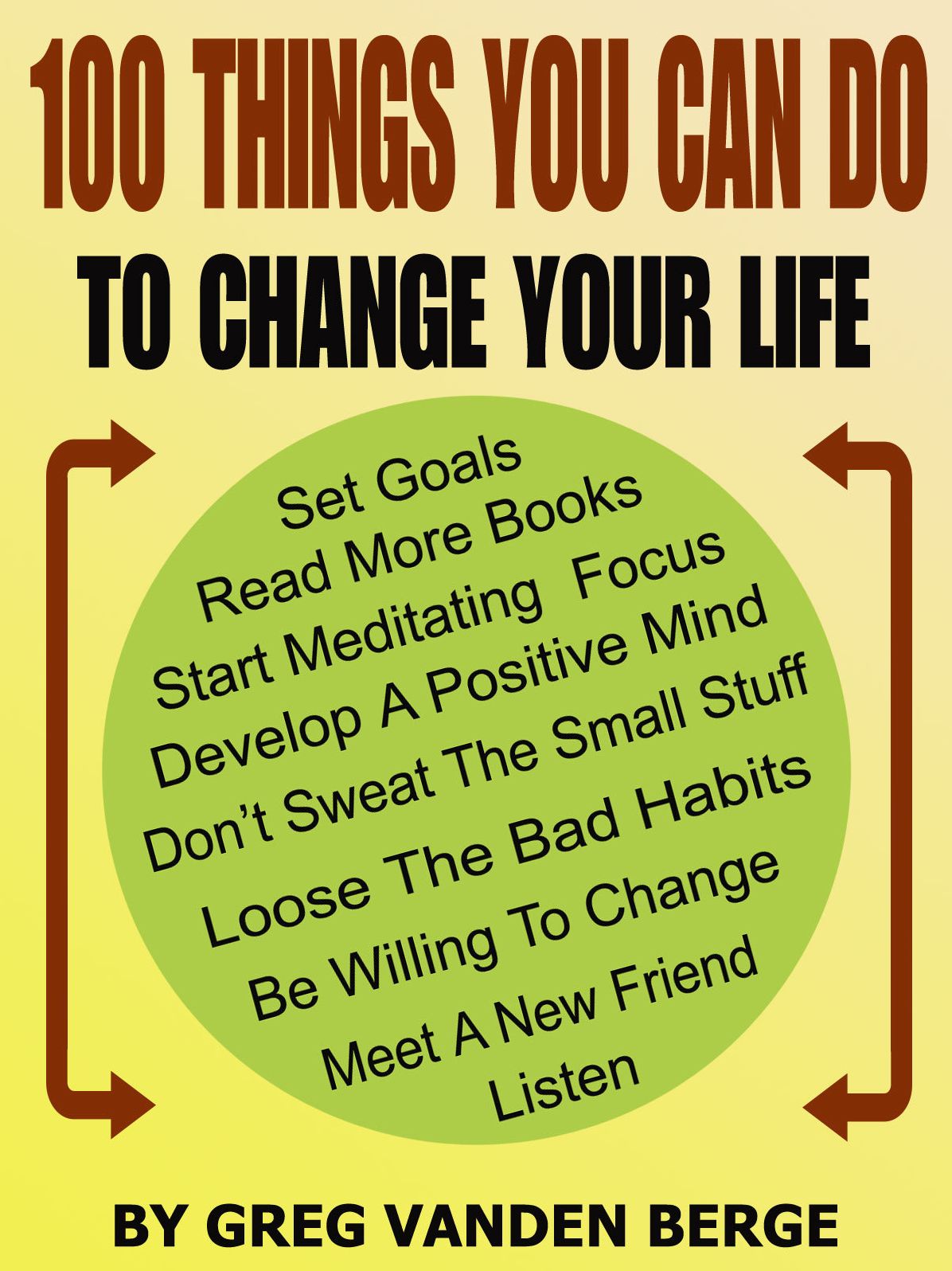 100 Things You Can Do, To Change Your Life