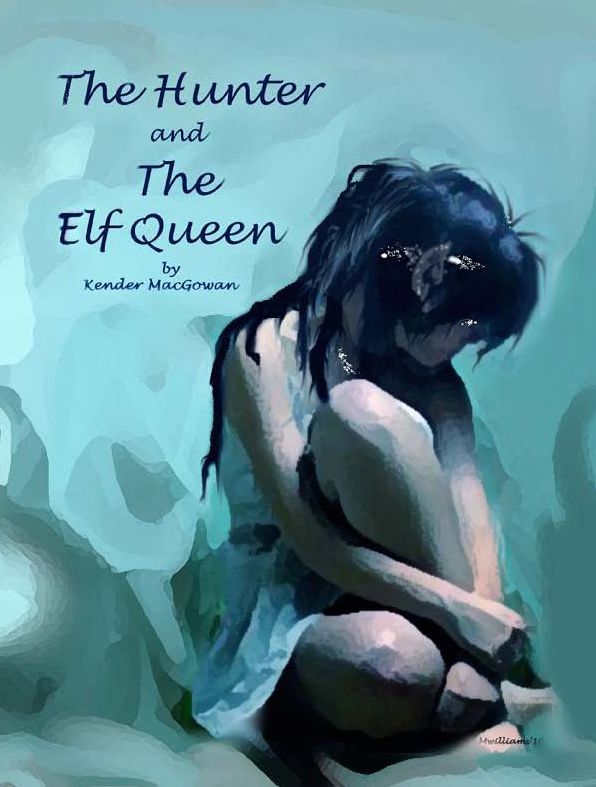 The Hunter and The Elf Queen