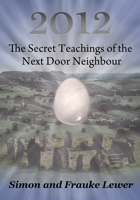 2012 The Secret Teachings of the Next Door Neighbour