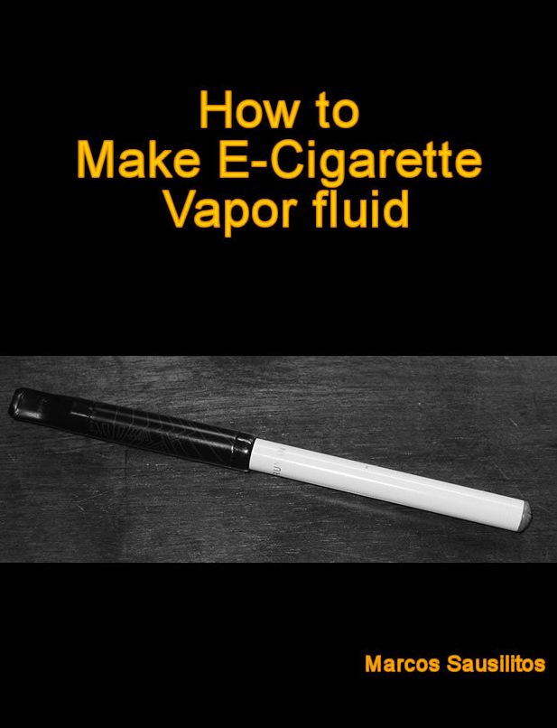 How to Make E-Cigarette Vapor fluid