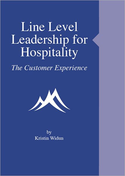 Line Level Leadership for Hospitality: The Customer Experience