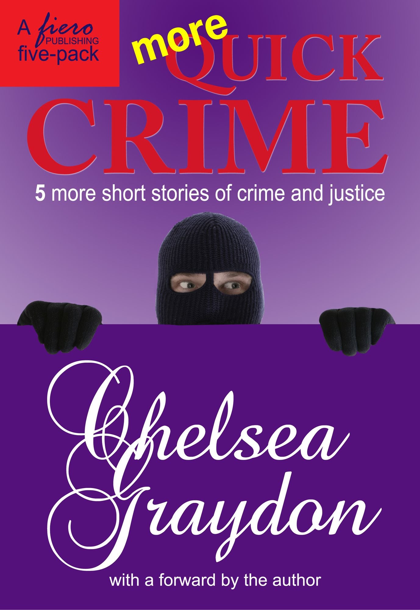 More Quick Crime