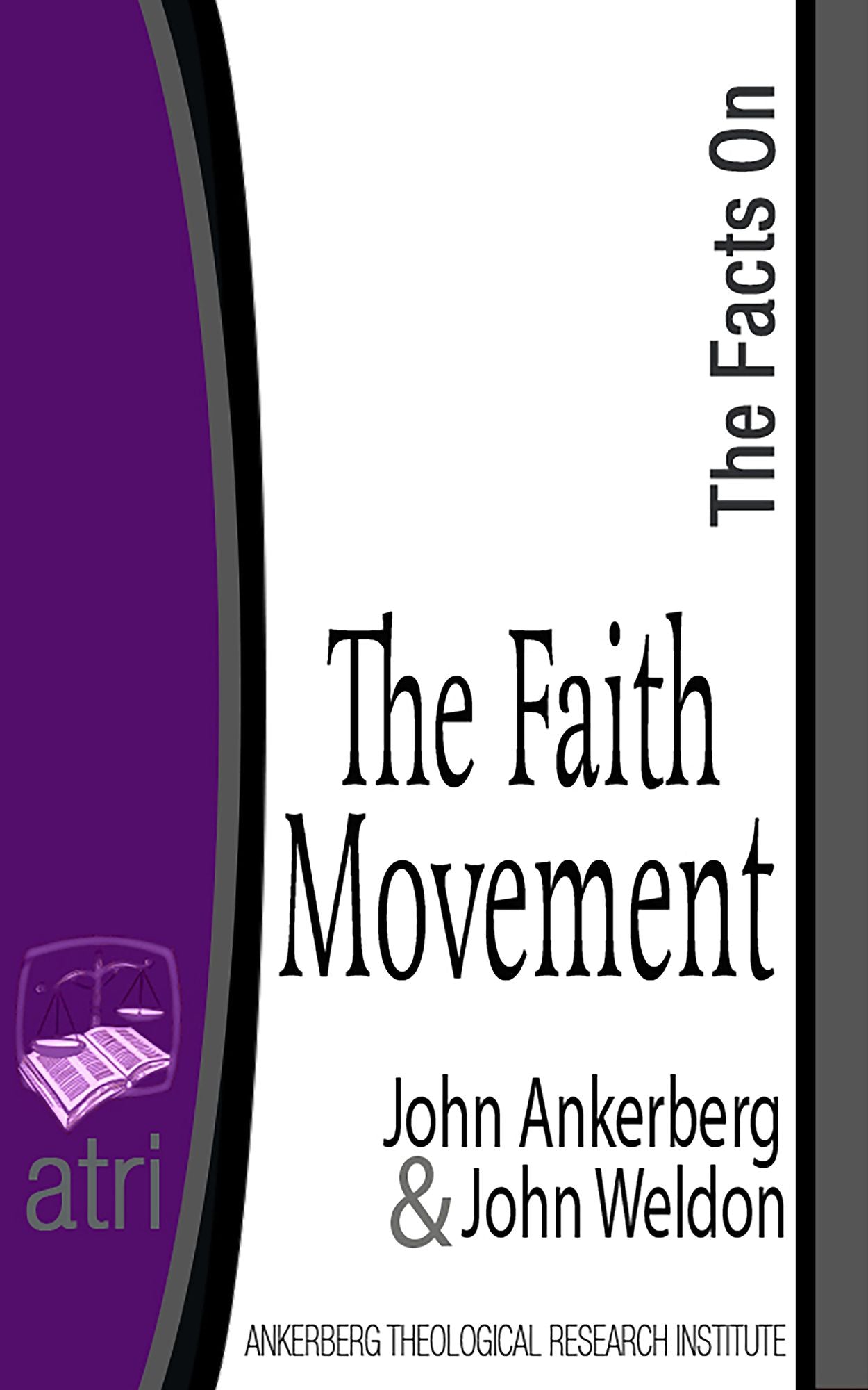 The Facts on the Faith Movement