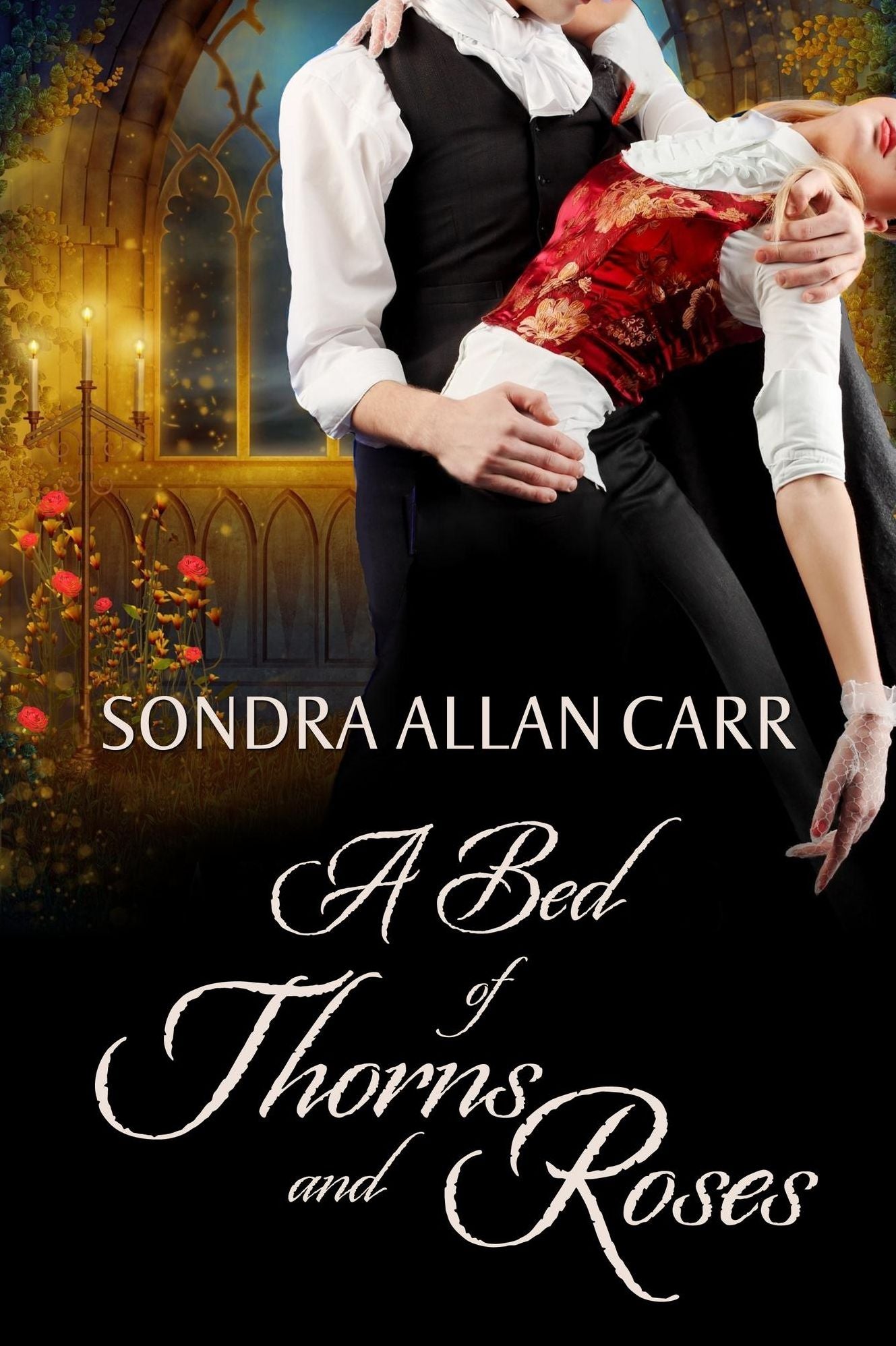 A Bed of Thorns and Roses: A Gilded Age Beauty and the Beast Romance