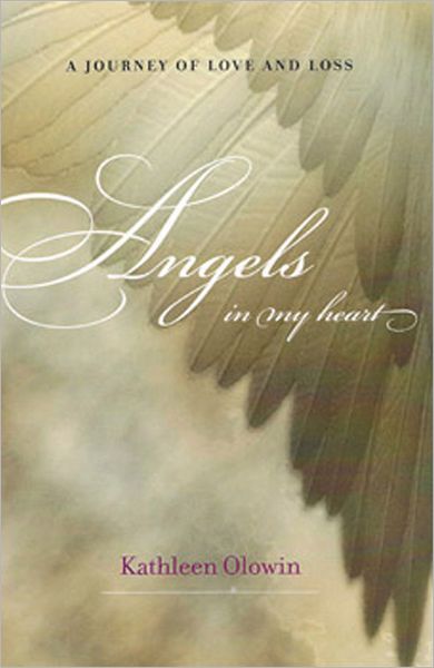 Angels In My Heart: A Journey of Love and Loss