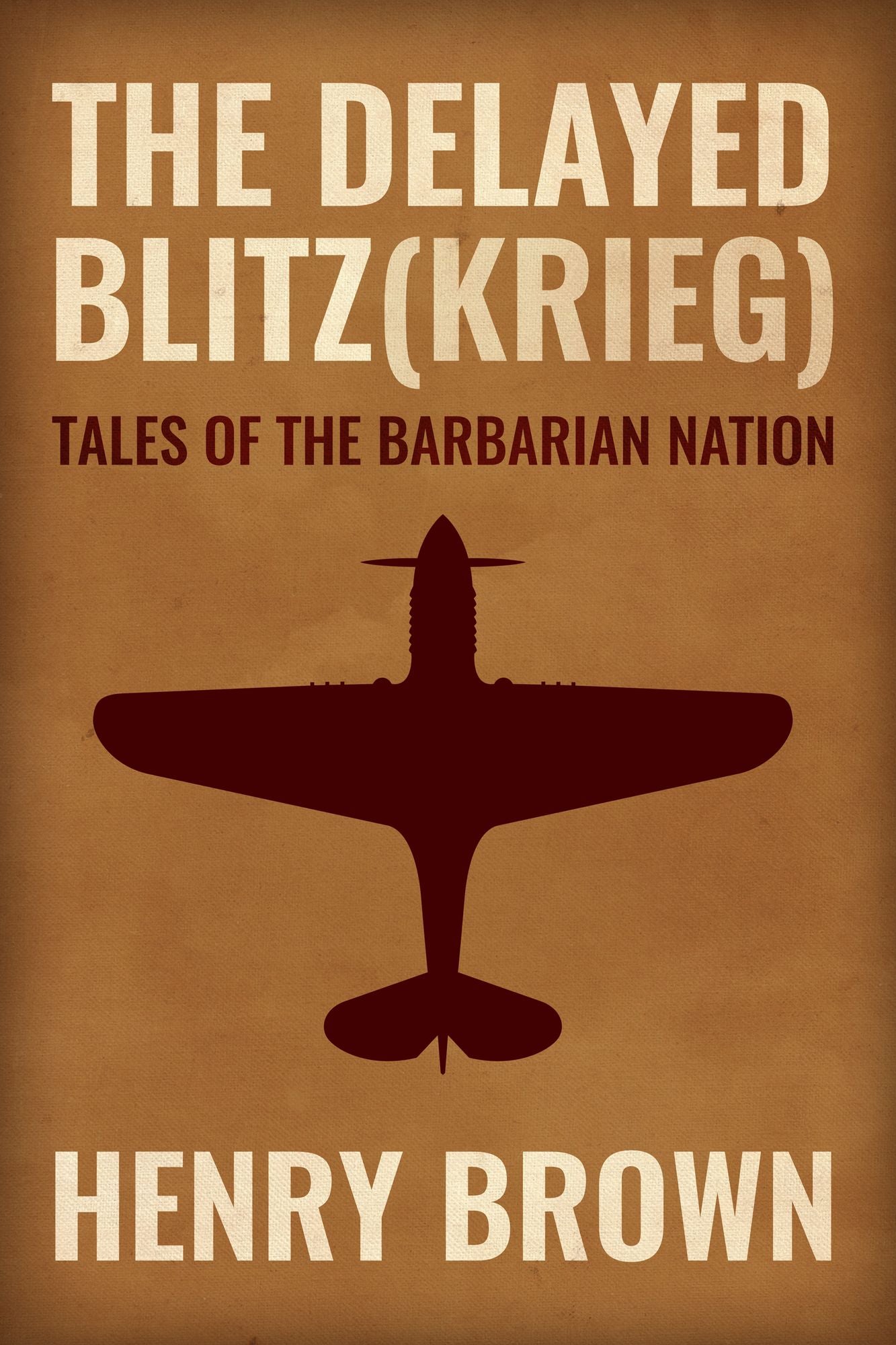 Barbarian Nation: The Delayed Blitz(Krieg)