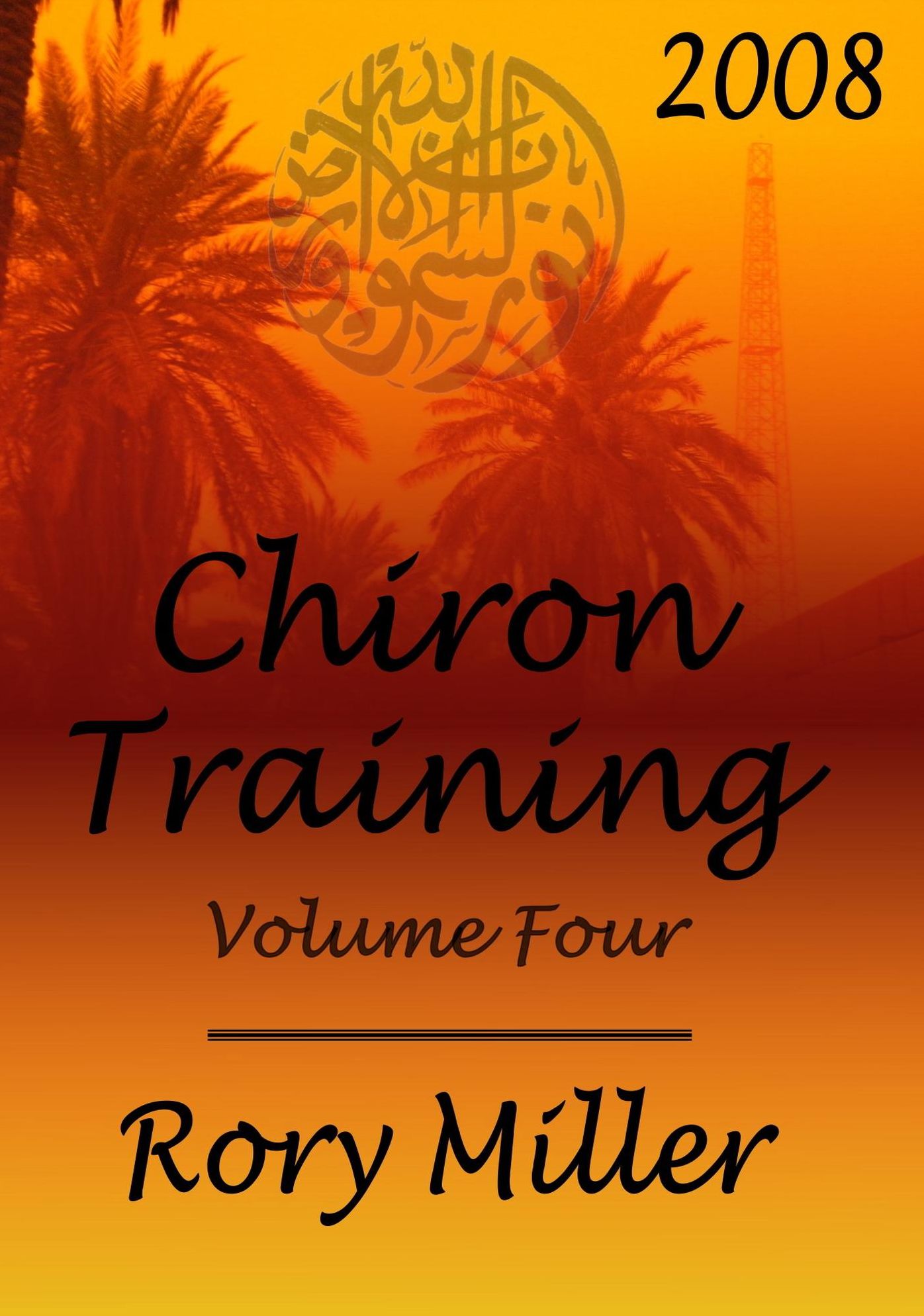 ChironTraining Volume 4: 2008