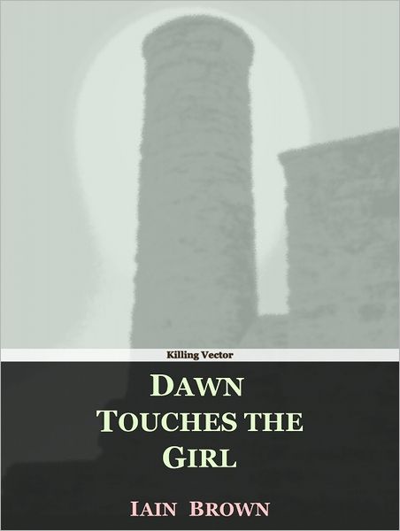 Dawn Touches the Girl