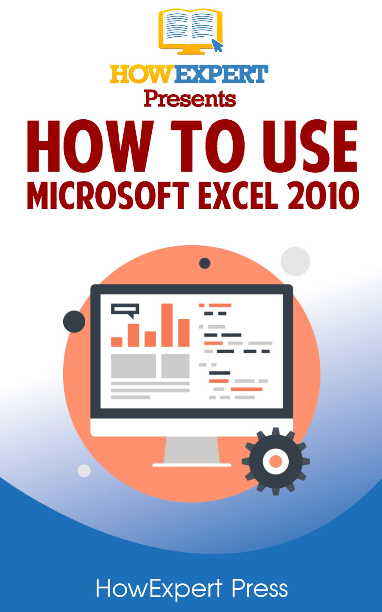 How To Use Microsoft Excel 2010