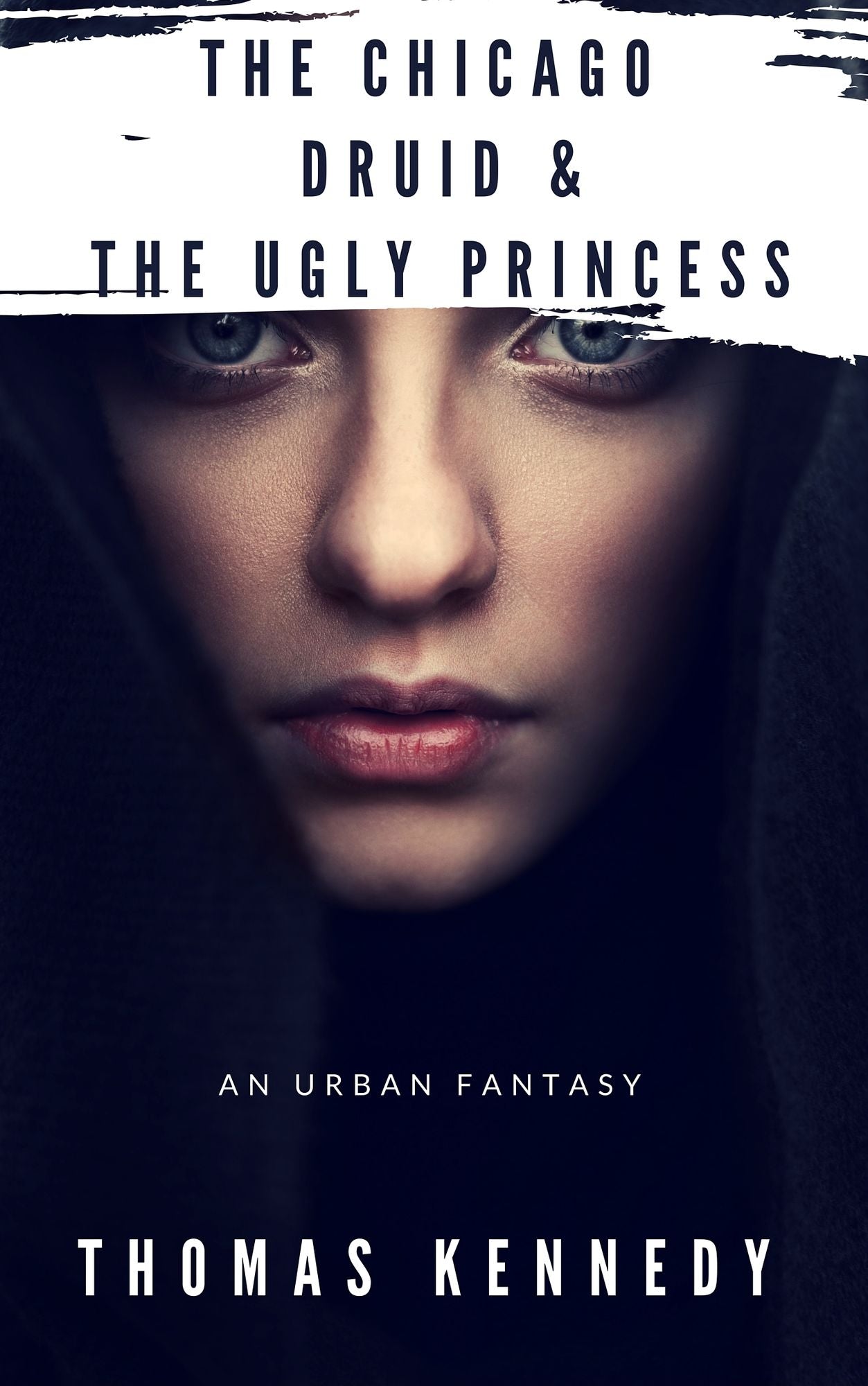 The Chicago Druid & The Ugly Princess