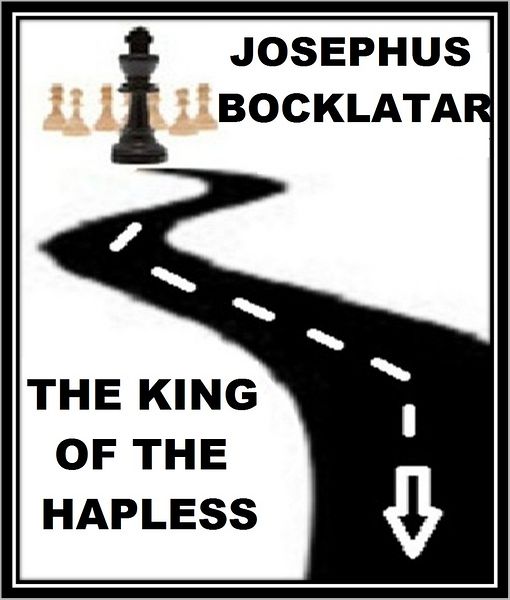 The King of the Hapless
