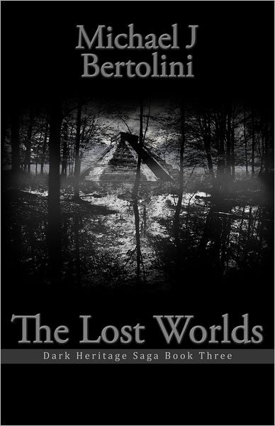 The Lost Worlds; Dark Heritage Saga III