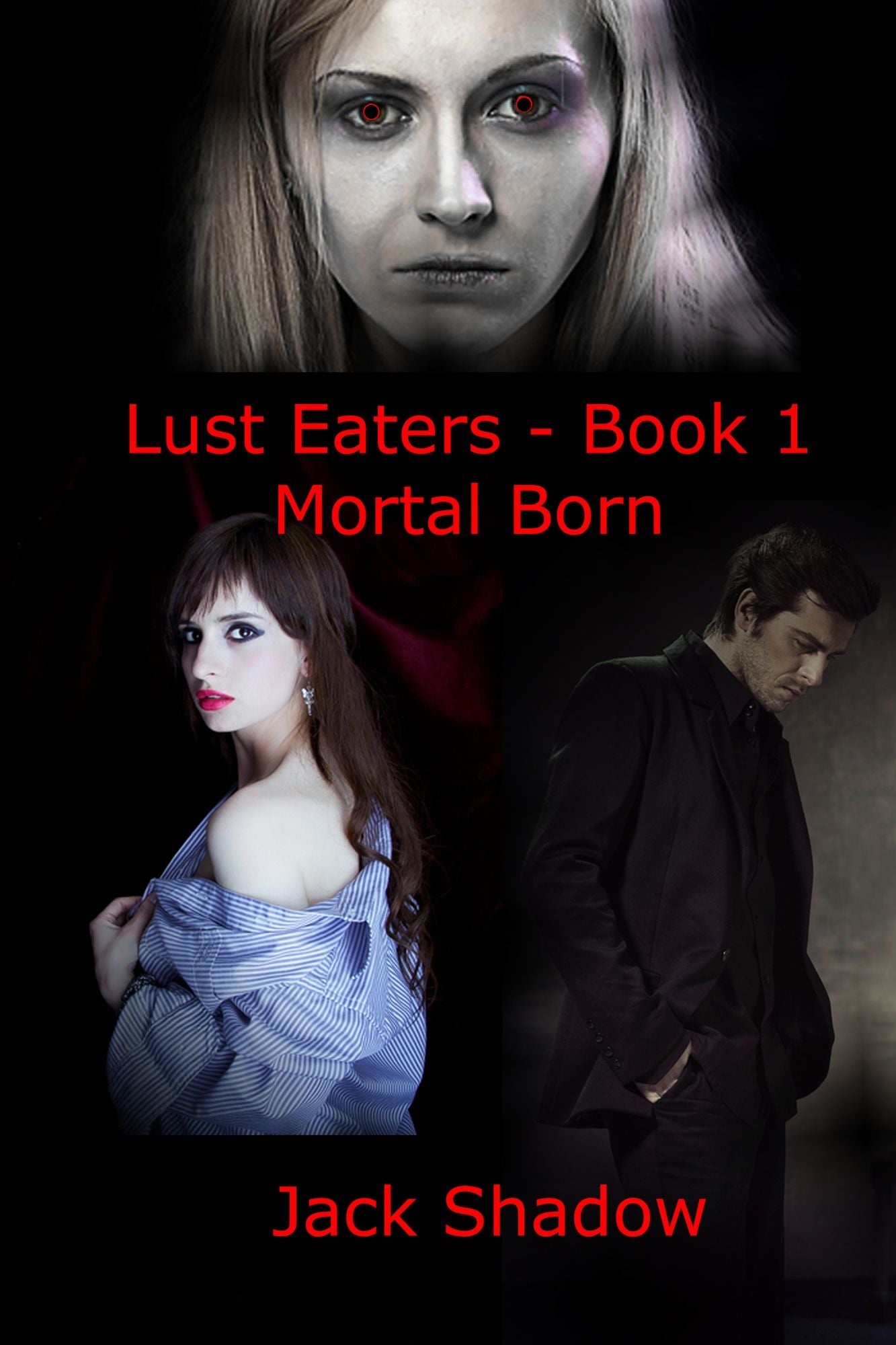 Lust Eaters: Book 1: Mortal Born