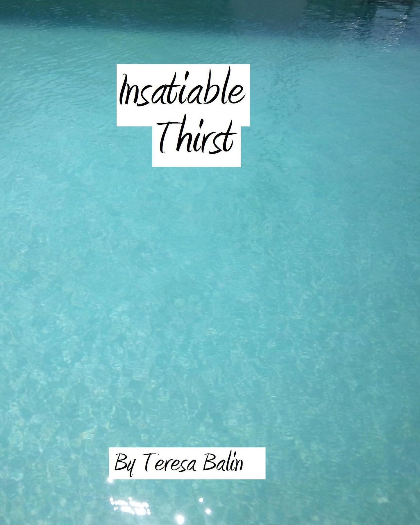Insatiable Thirst