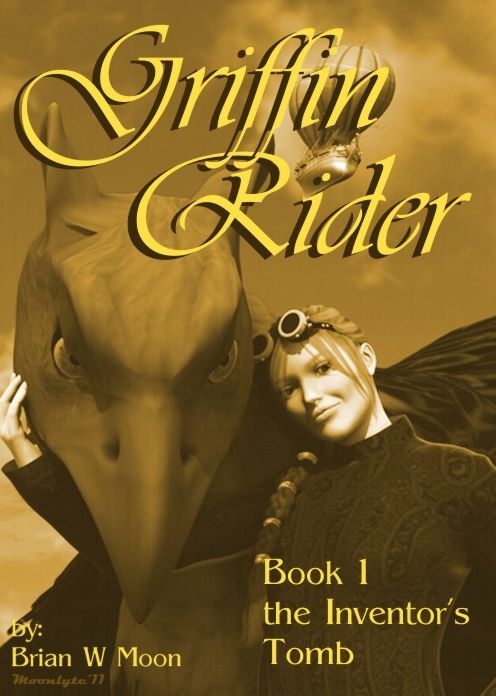 Griffin Rider, Book 1, The Inventor's Tomb.