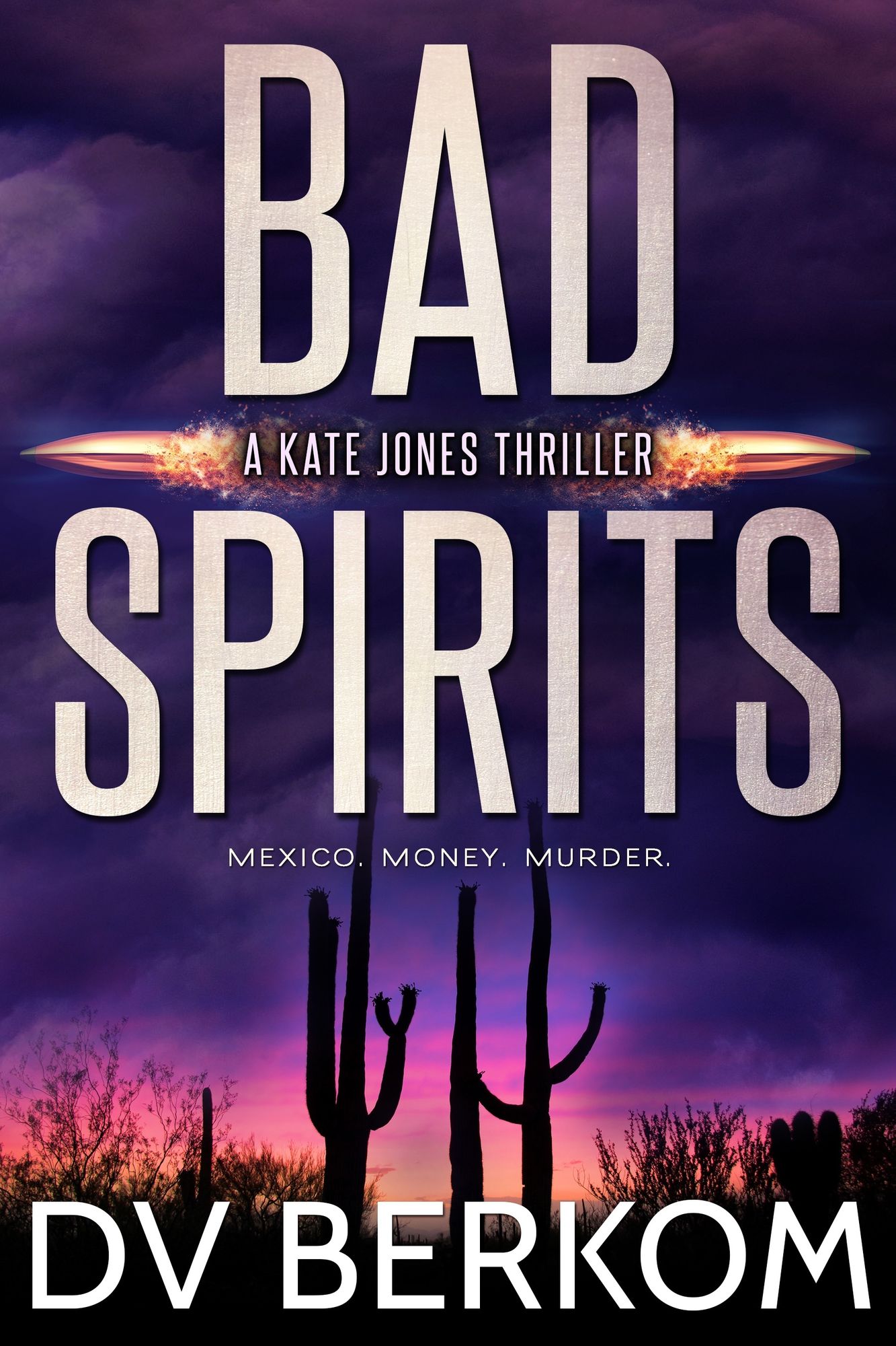 Bad Spirits (Kate Jones Thriller #1)
