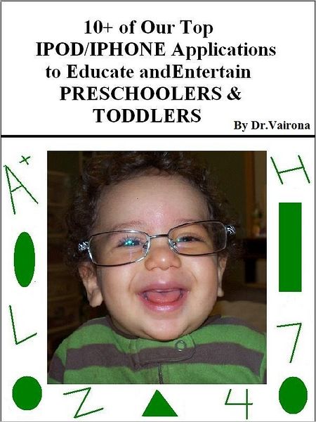 10+ of Our Top iPod/iPhone Applications to Educate and Entertain Preschoolers & Toddlers