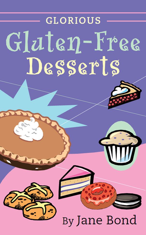 Glorious Gluten-Free Desserts