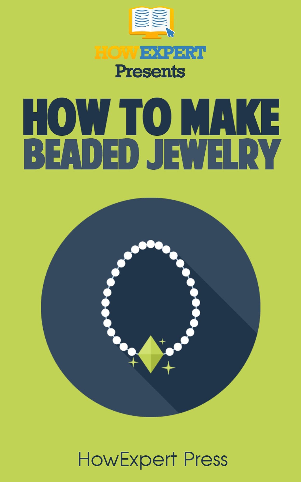 How To Make Beaded Jewelry