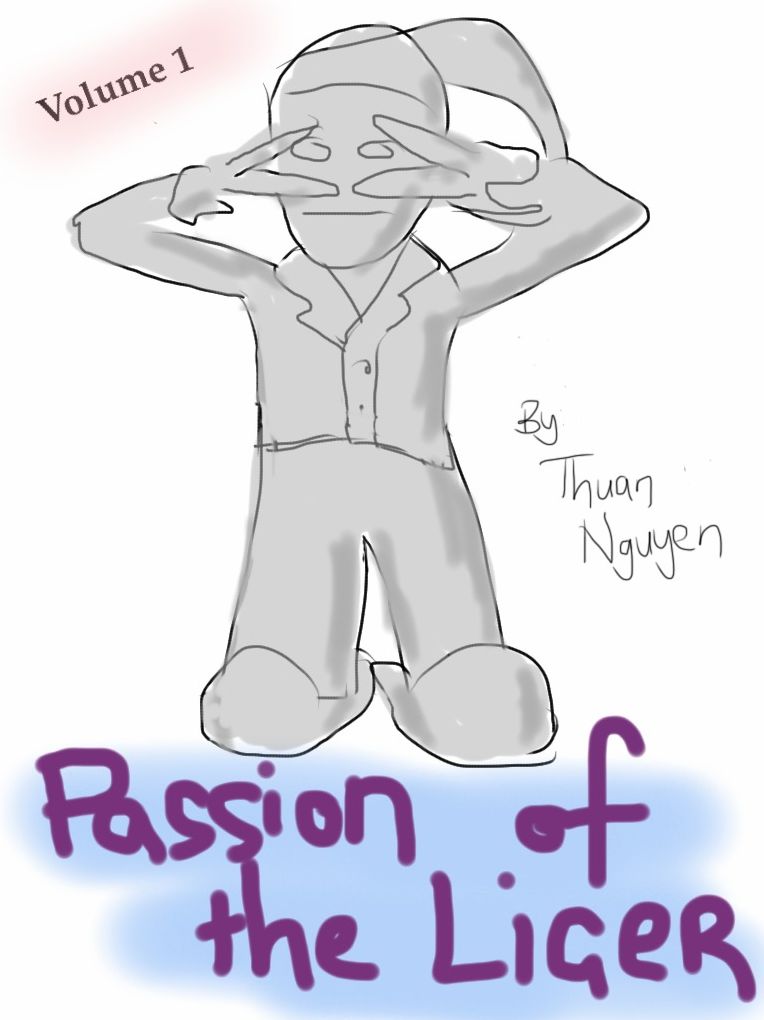 Passion of the Liger: Volume 1