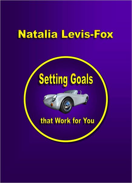Setting Goals That Work For You