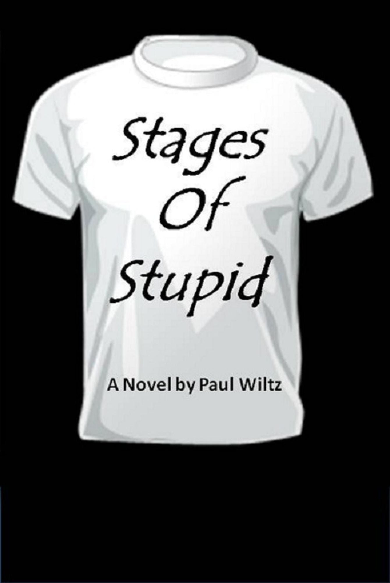 Stages of Stupid