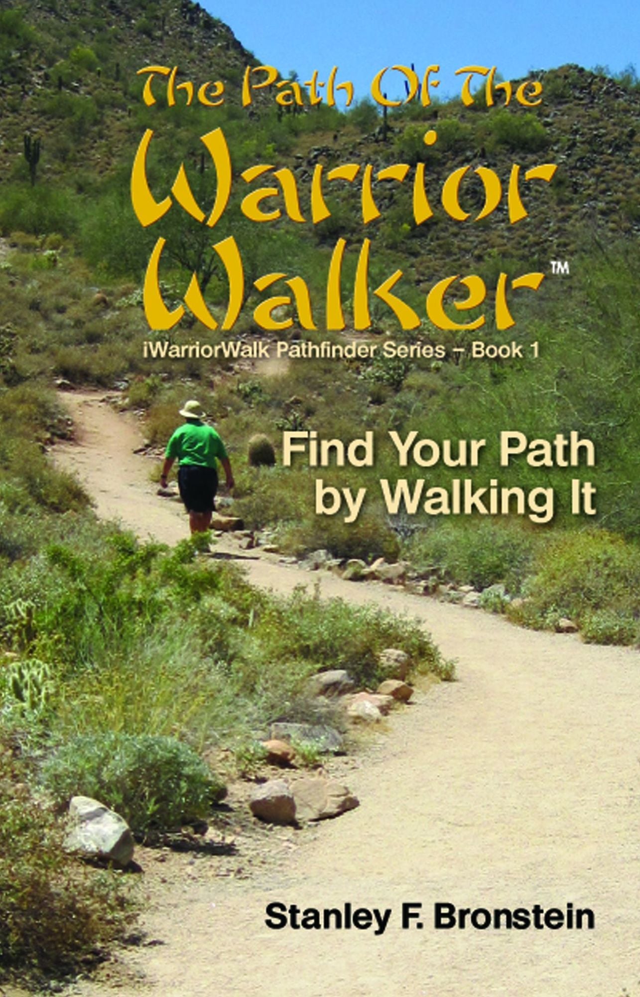 The Path Of The Warrior Walker