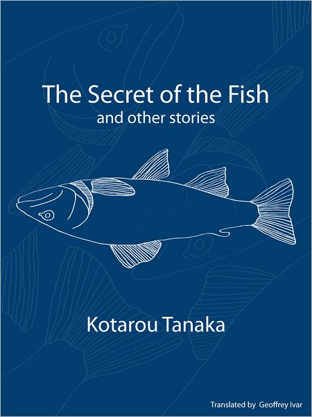 The Secret of the Fish and Other Stories