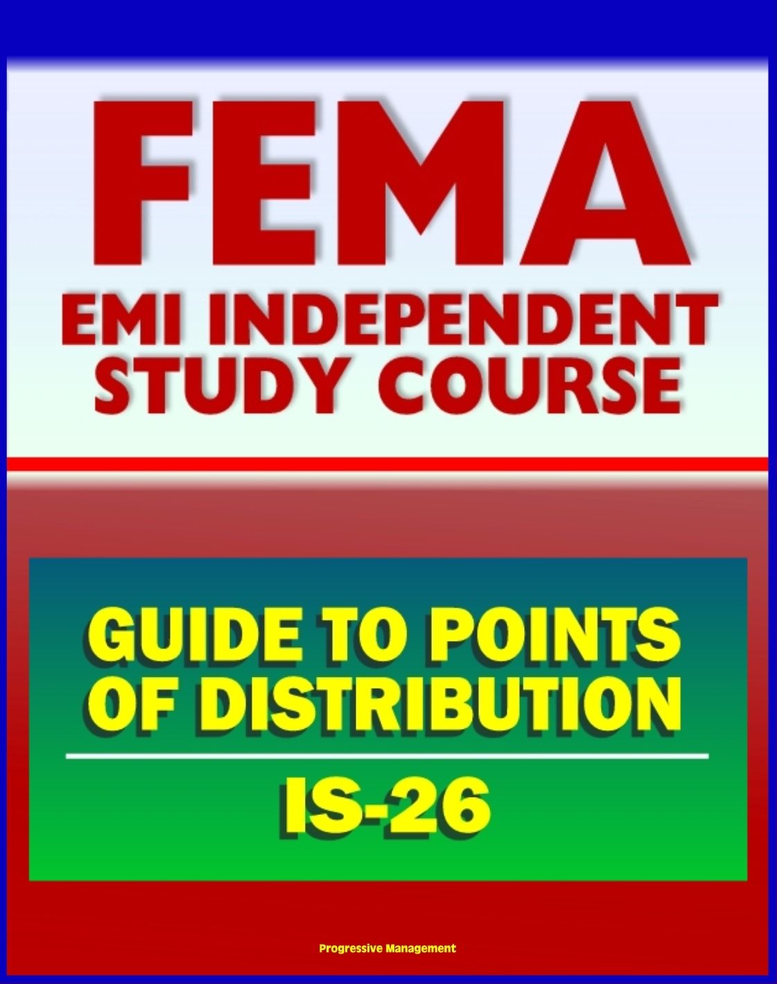 21st Century FEMA Study Course: Guide to Points of Distribution (POD) for Emergency Managers (IS-26) - Staffing, Procedures, Safety, Equipment, USACE Army Corps of Engineers