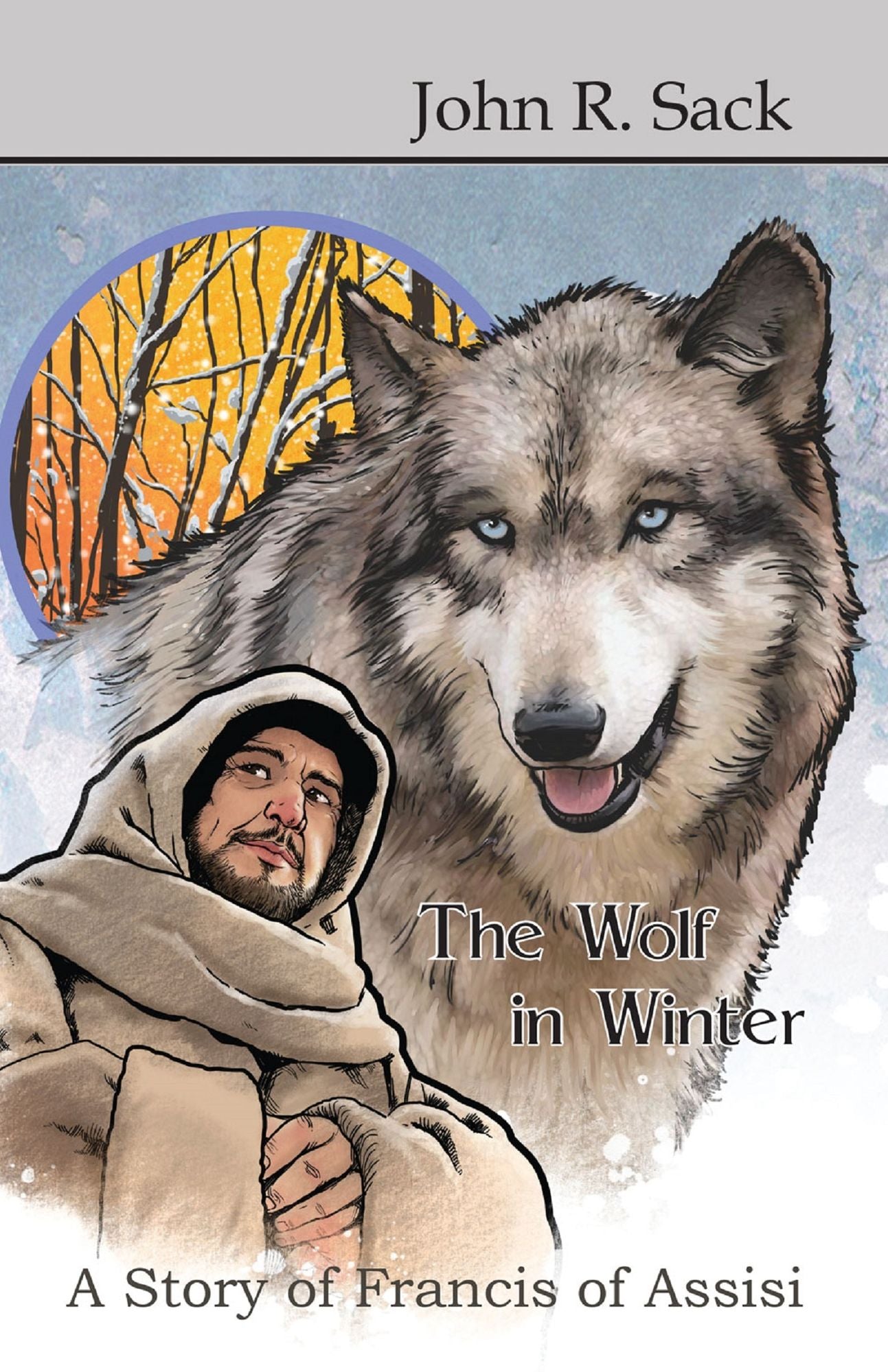 The Wolf in Winter: A Story of Francis of Assisi