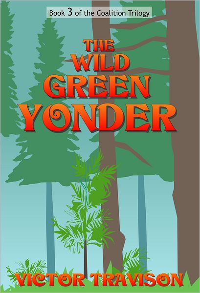 The Wild Green Yonder