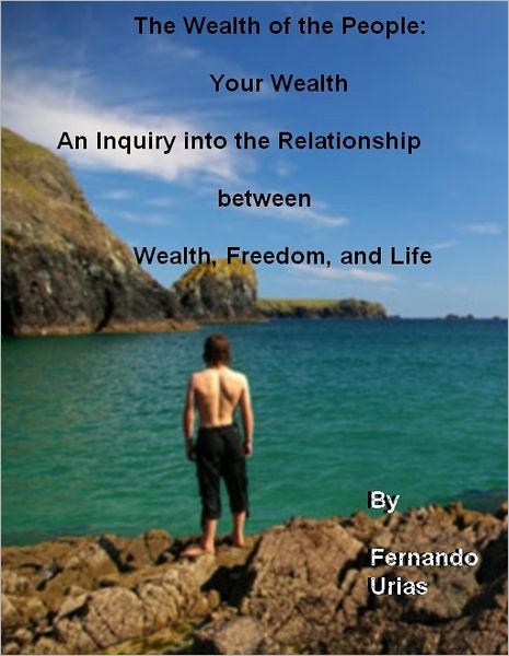 The Wealth of the People: Your Wealth