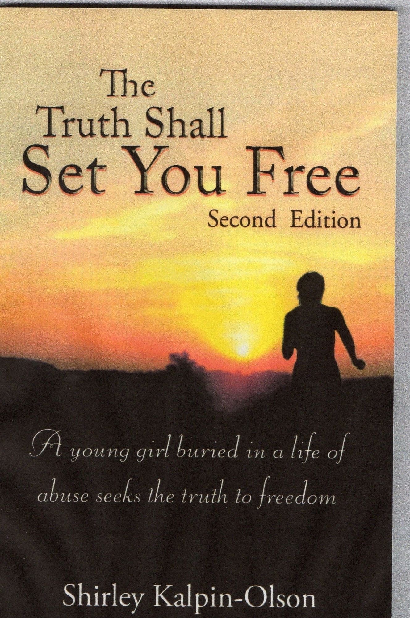 The Truth Shall Set You Free subtitle- A Young girl buried in a life of abuse seeks the truth to freedom