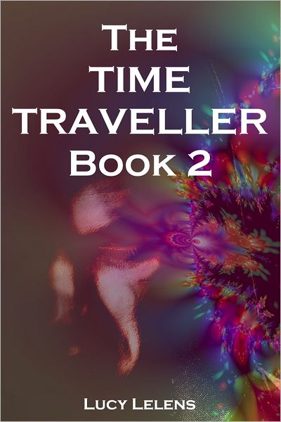 The Time Traveller: Book 2