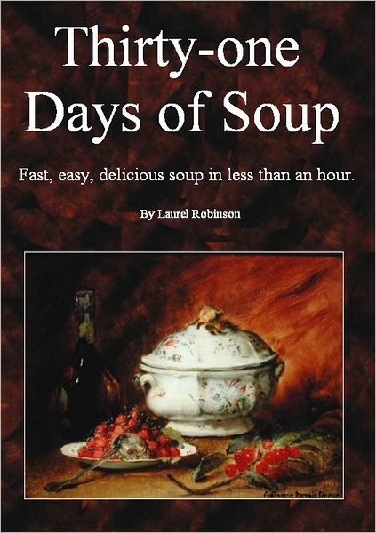 Thirty-one Days of Soup
