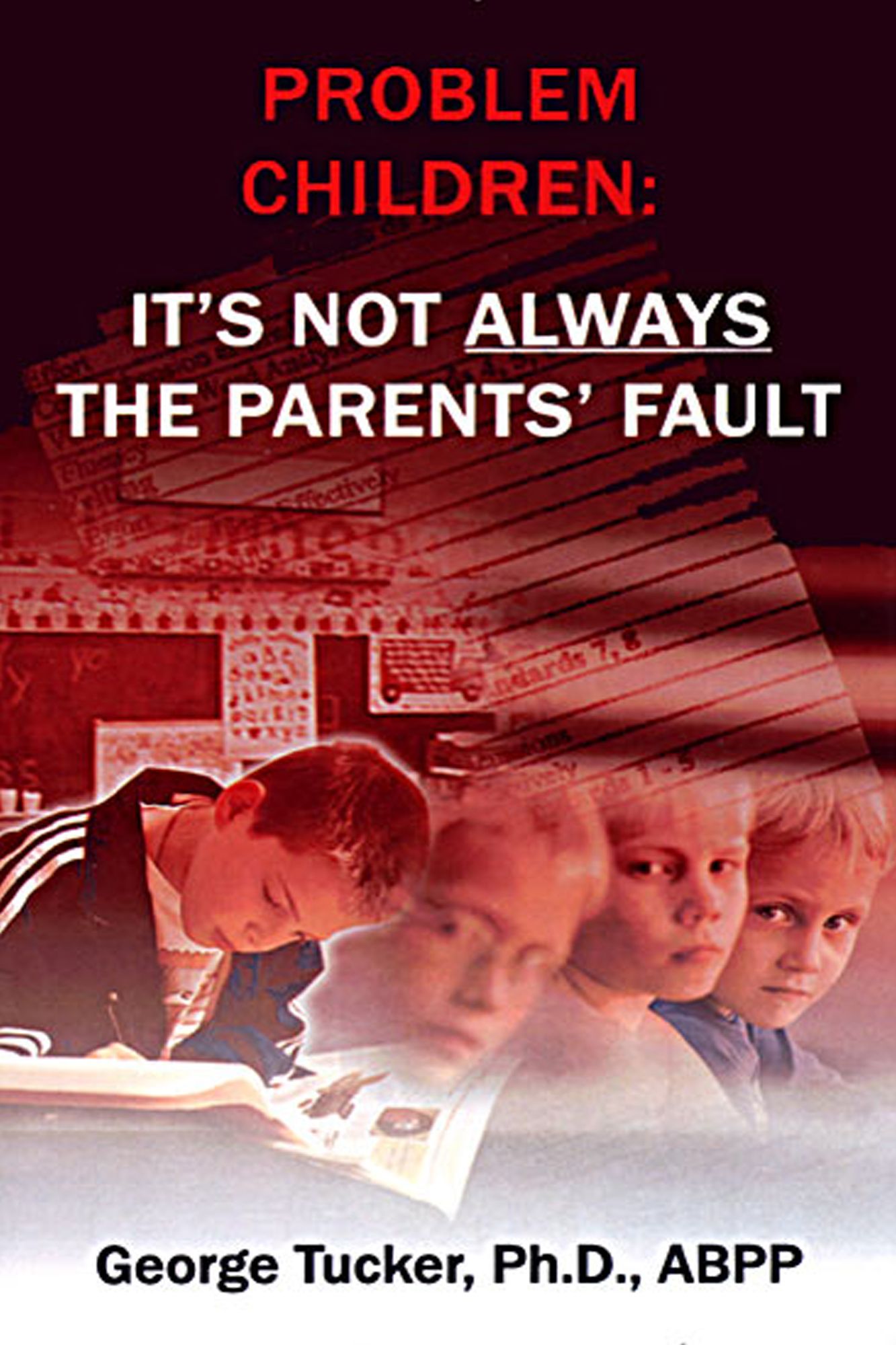 Problem Children: It's Not Always the Parent's Fault
