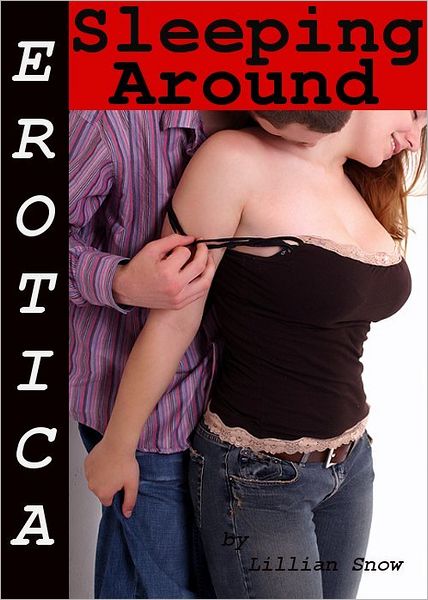Erotica: Sleeping Around, Tales of Sex