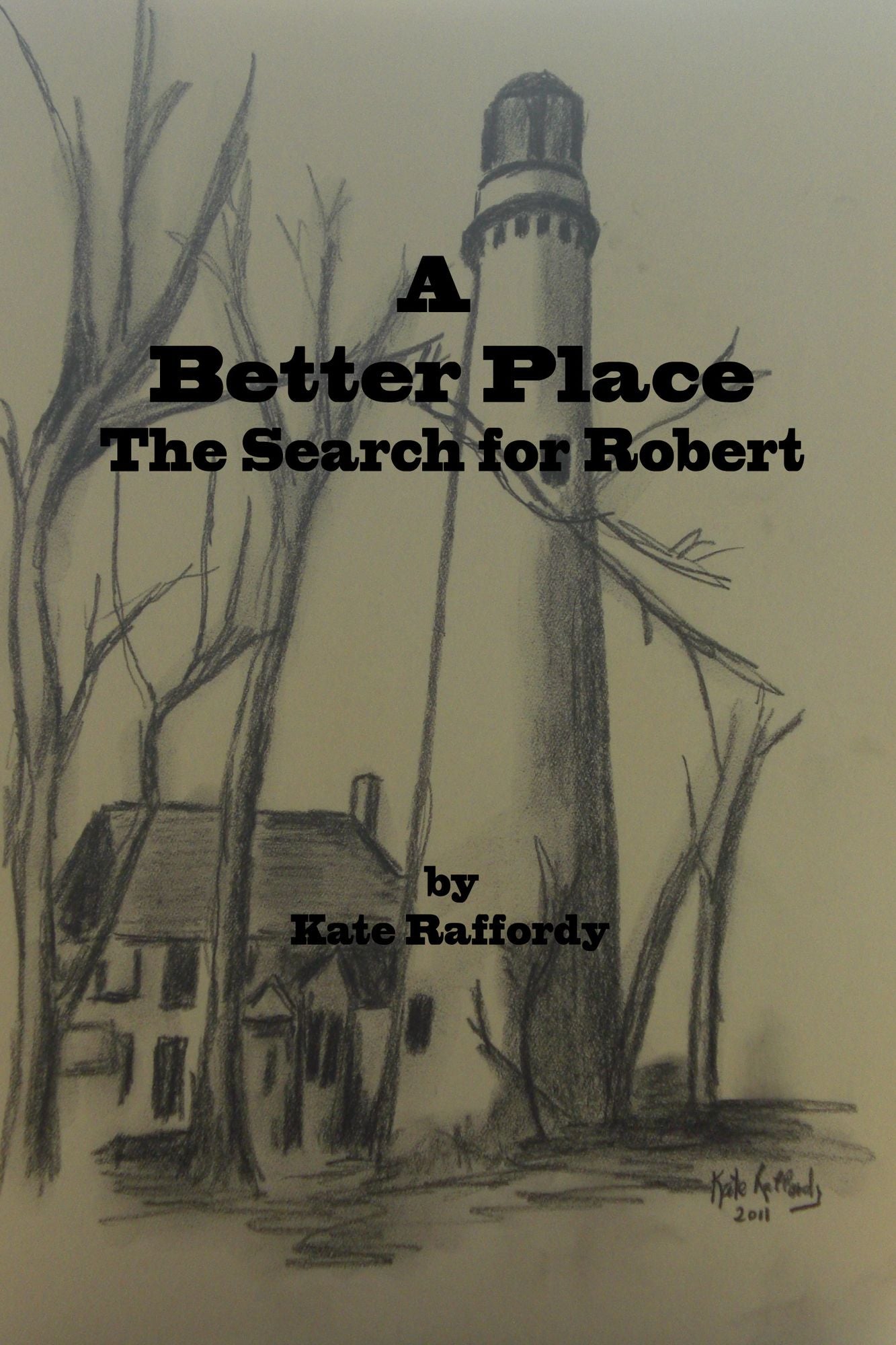 A Better Place: The Search for Robert
