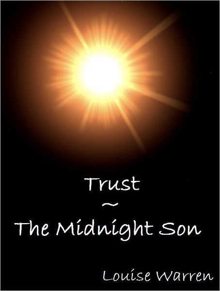 Trust: The Midnight Son