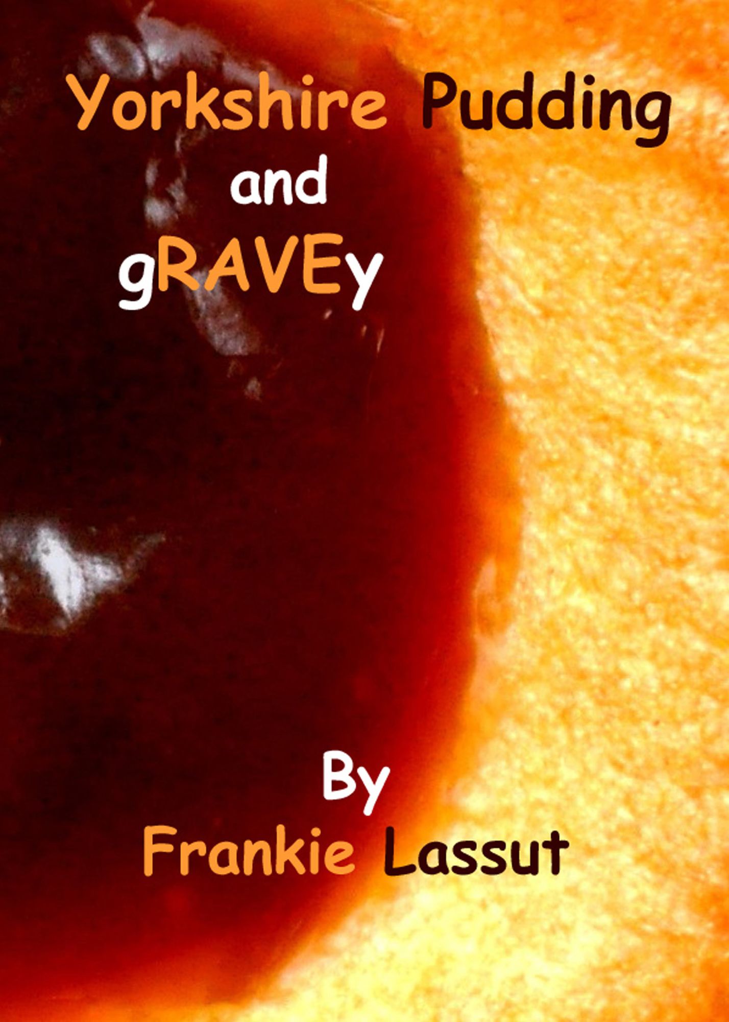 Yorkshire Pudding and Gravey